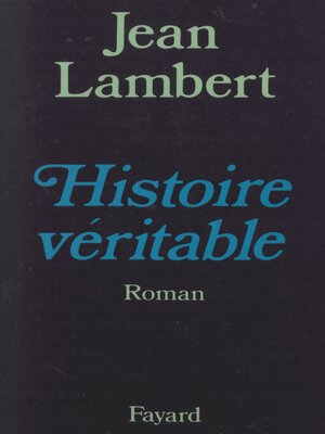 cover image of Histoire Véritable